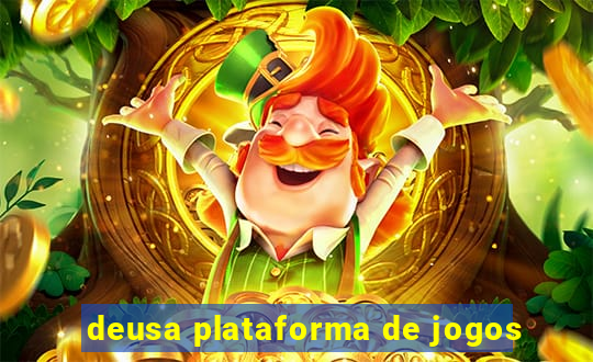 deusa plataforma de jogos